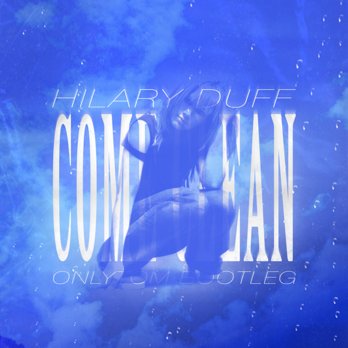 Hilary Duff Come Clean Bootleg Artwork